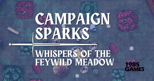 Campaign Sparks: Whispers of the Feywild Meadow
