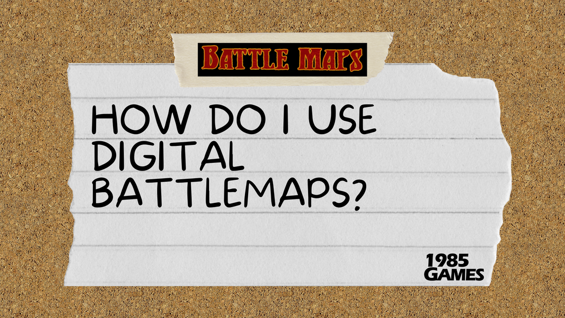 How Do I Use The Digital BattleMaps?