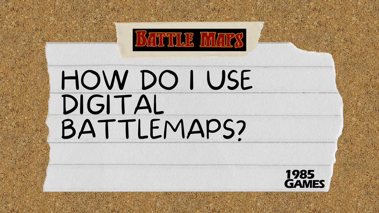 How Do I Use The Digital BattleMaps? – 1985 Games