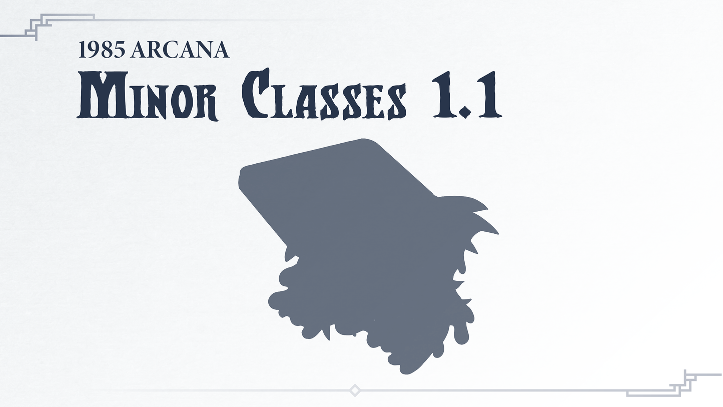 1985 Arcana Minor Classes