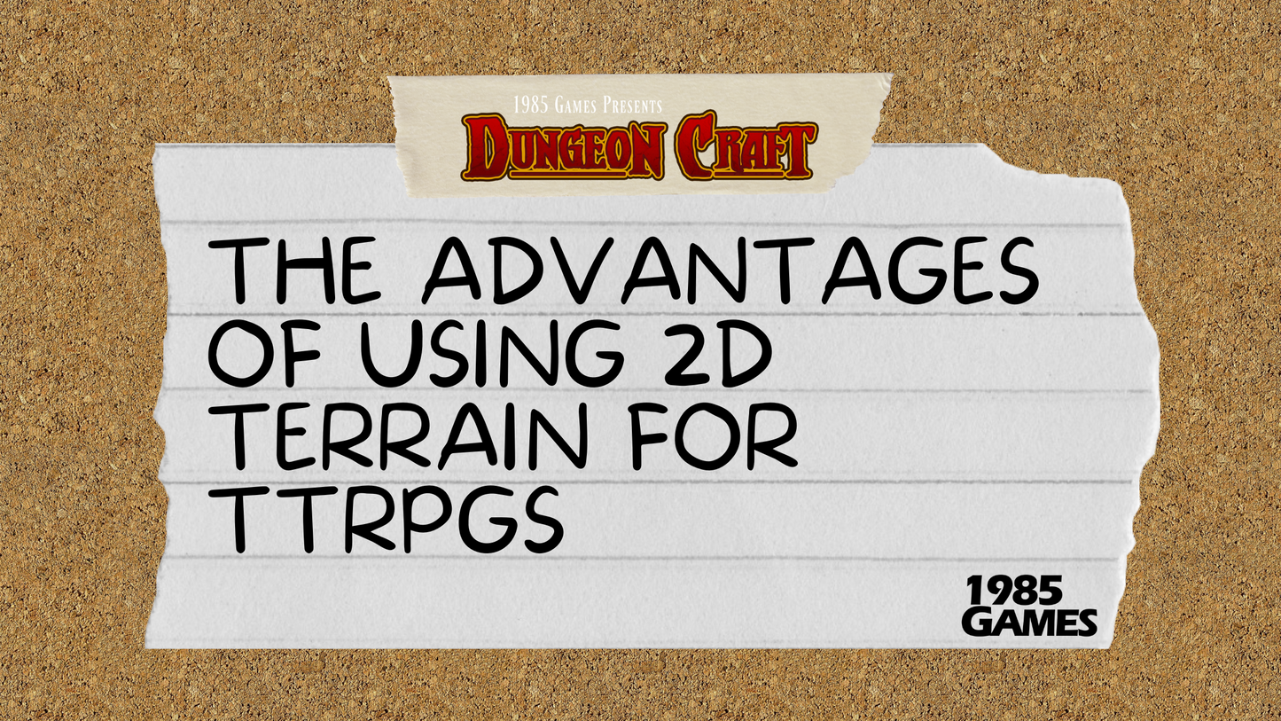 The Advantages of Using 2D Terrain For TTRPGs