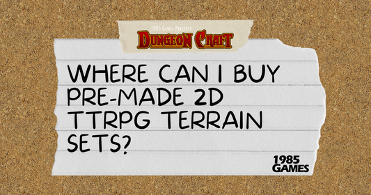 Where Can I Buy Pre-Made 2D TTRPG Terrain Sets?