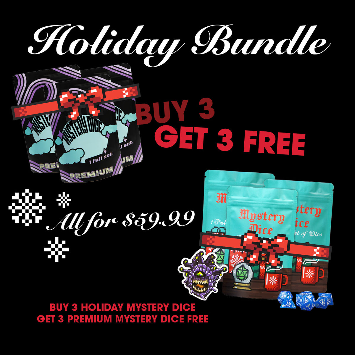 Holiday Buy 3 Get 3 FREE