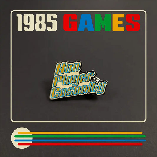Pin: Non Player Casualties - 1985 Games